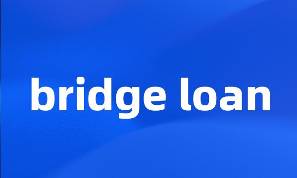 bridge loan