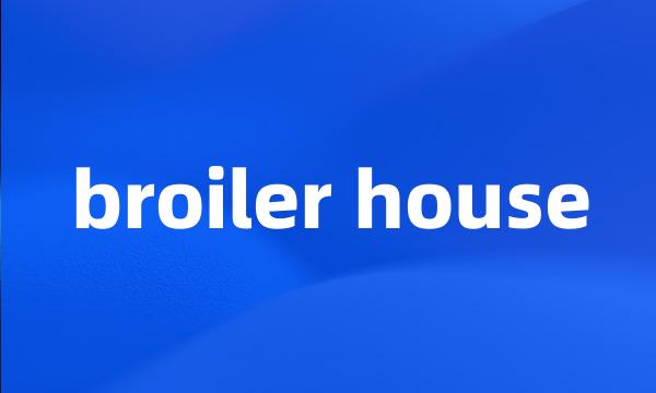 broiler house