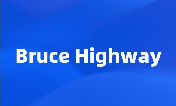 Bruce Highway