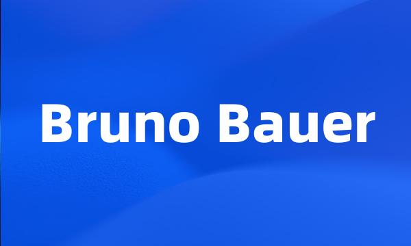 Bruno Bauer