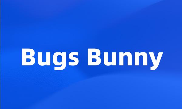 Bugs Bunny