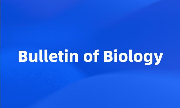 Bulletin of Biology