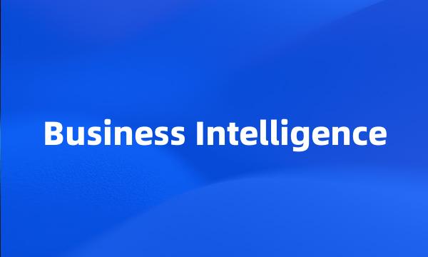 Business Intelligence