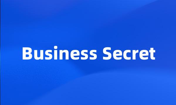 Business Secret