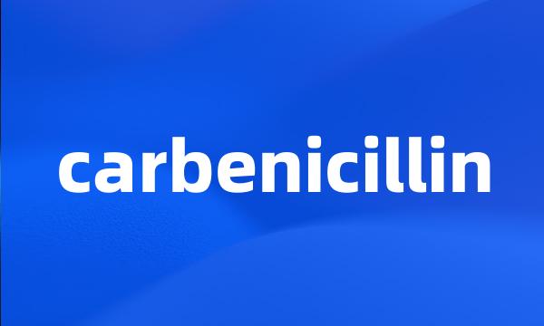 carbenicillin