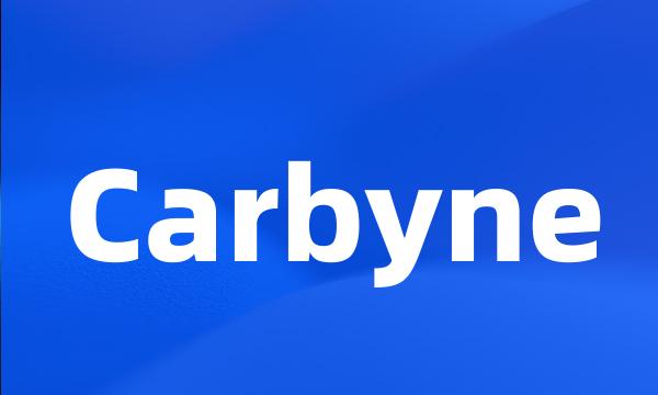 Carbyne