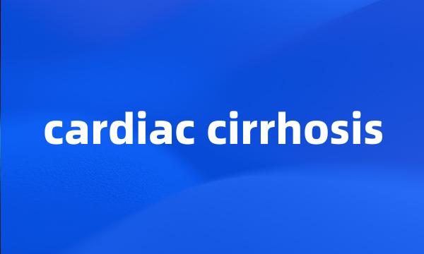 cardiac cirrhosis