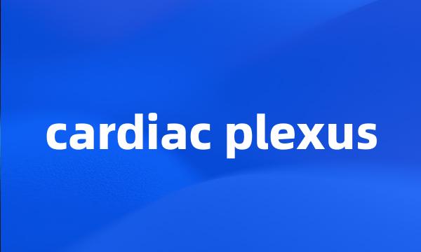 cardiac plexus