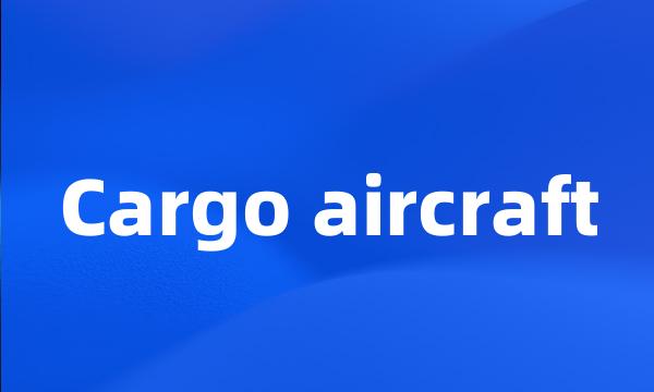 Cargo aircraft