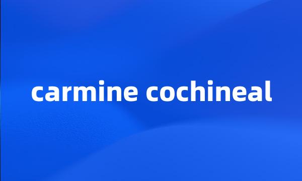 carmine cochineal