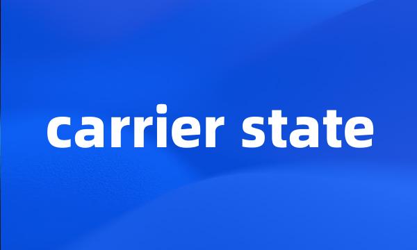 carrier state