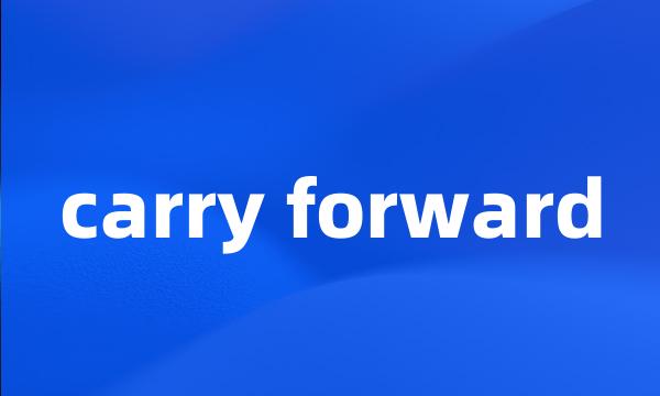 carry forward