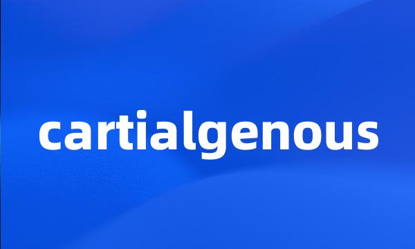 cartialgenous