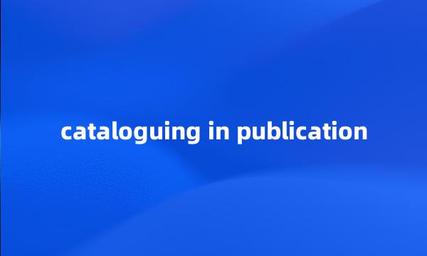 cataloguing in publication