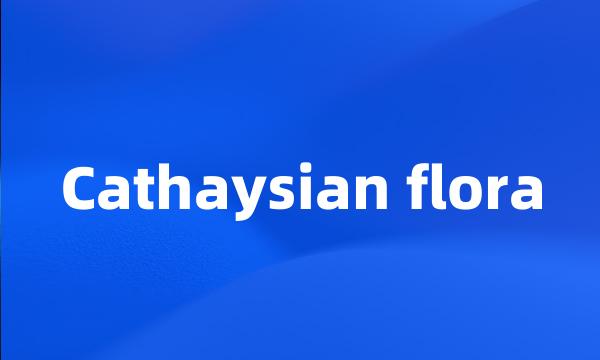 Cathaysian flora