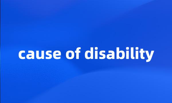 cause of disability