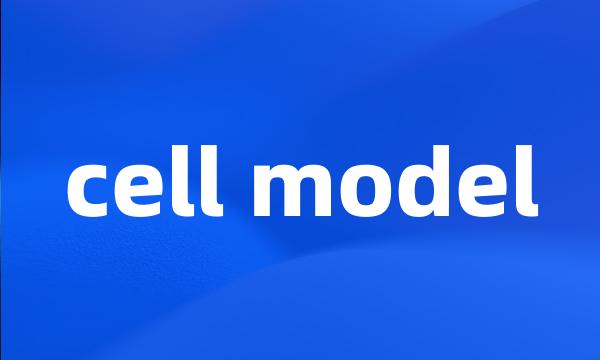 cell model