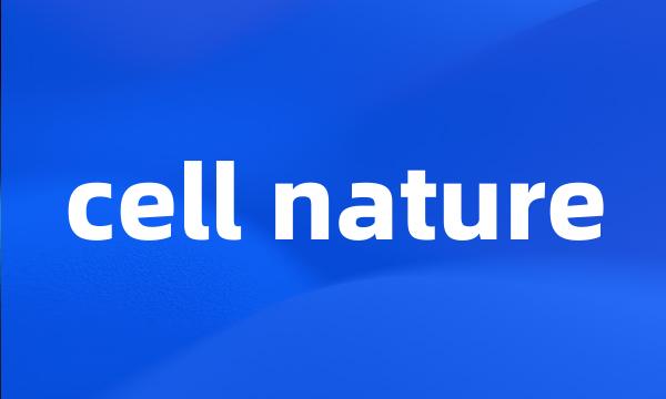 cell nature