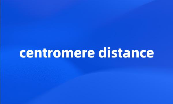 centromere distance