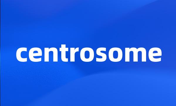 centrosome