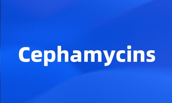 Cephamycins