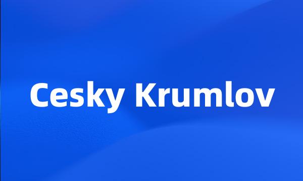 Cesky Krumlov