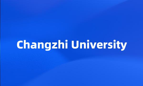 Changzhi University