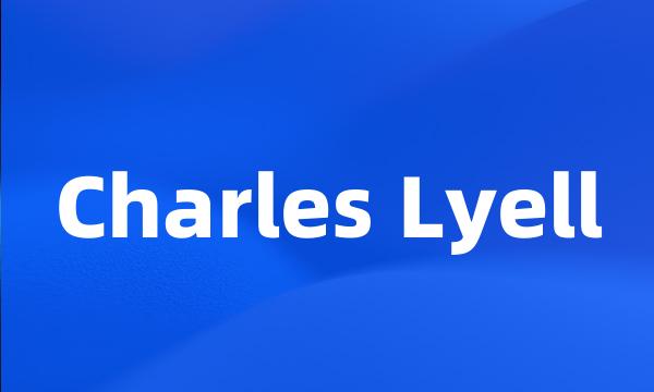 Charles Lyell