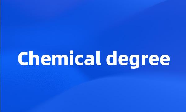 Chemical degree