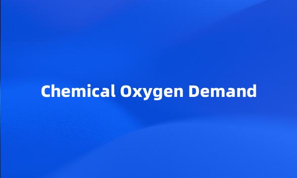 Chemical Oxygen Demand