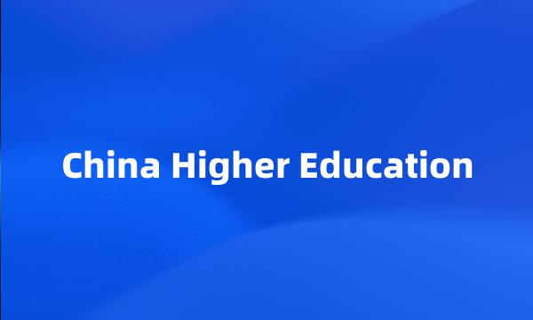 China Higher Education