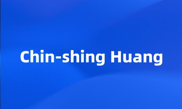 Chin-shing Huang