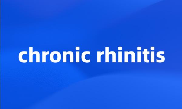 chronic rhinitis