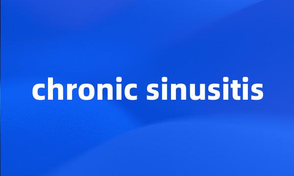 chronic sinusitis