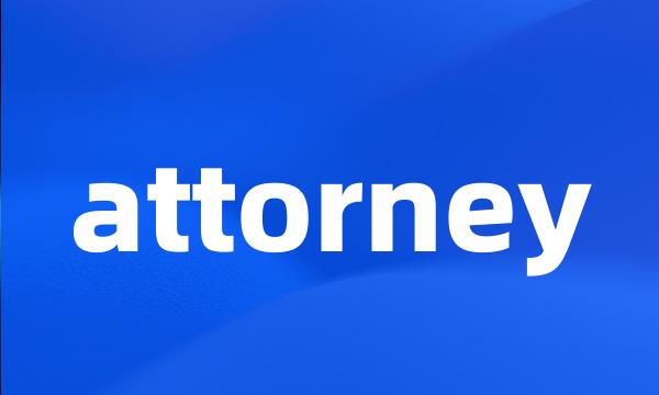 attorney