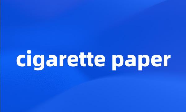 cigarette paper