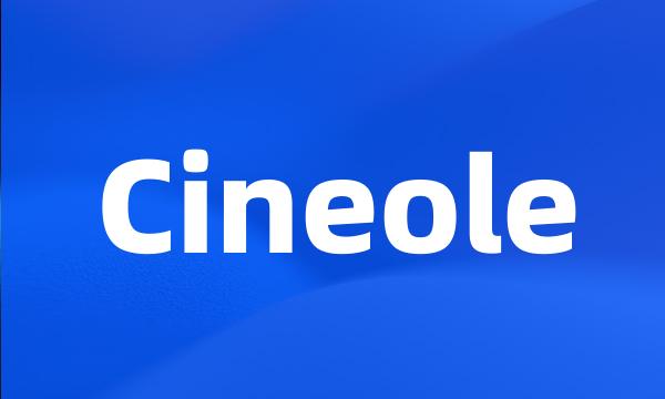 Cineole