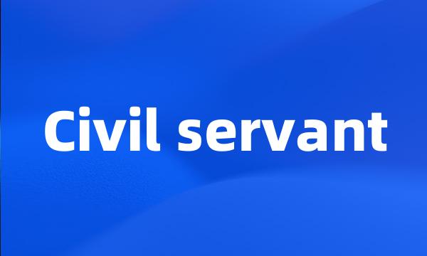 Civil servant