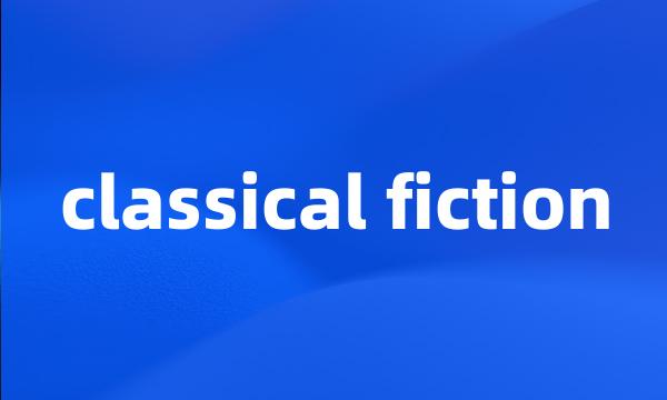 classical fiction