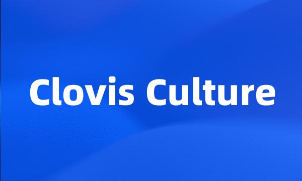 Clovis Culture