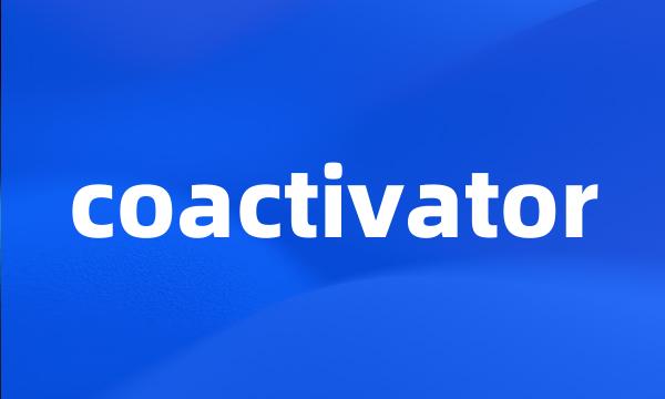 coactivator