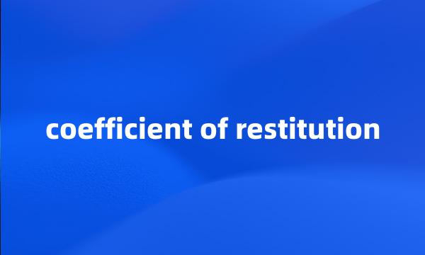 coefficient of restitution