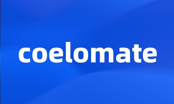 coelomate