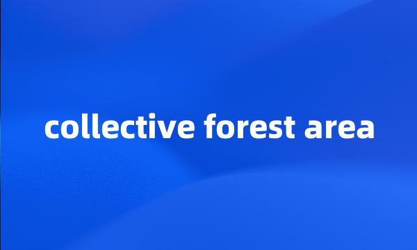 collective forest area