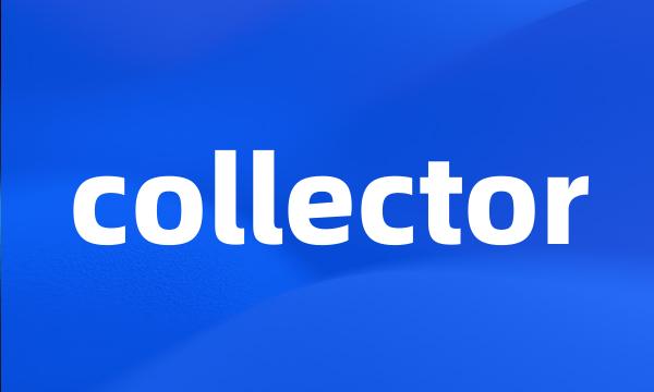 collector