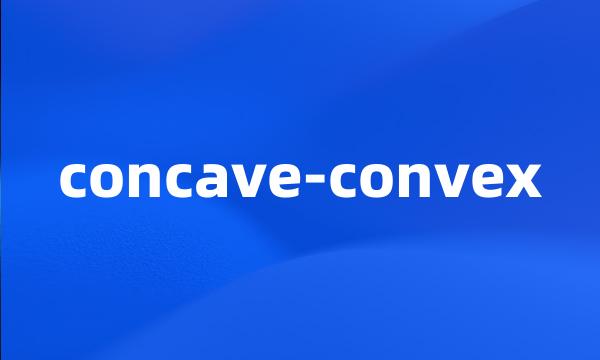 concave-convex