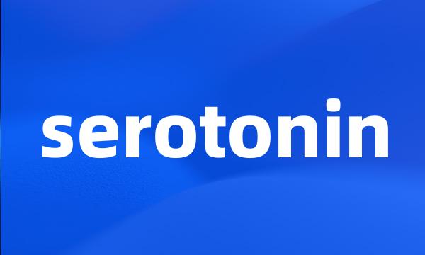 serotonin