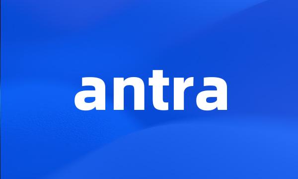 antra