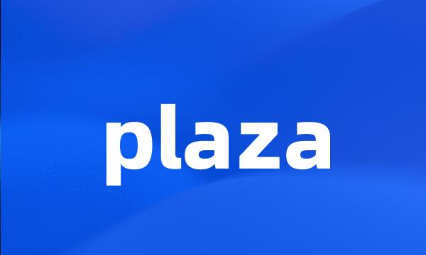 plaza