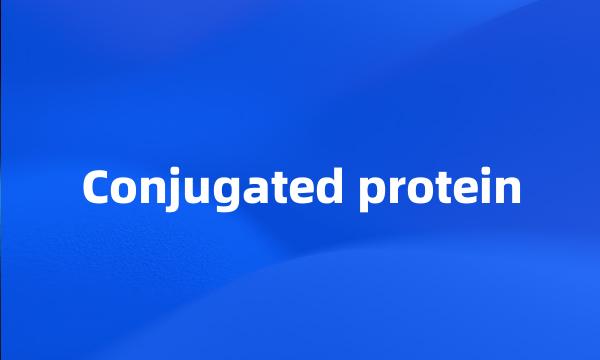 Conjugated protein